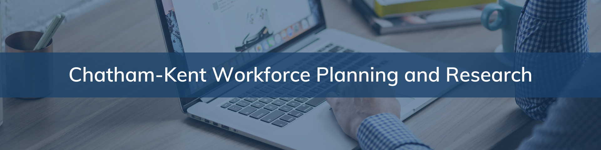 Chatham-Kent Workforce Planning & Research header image